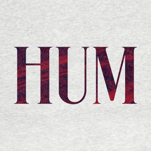 Hum - Simple Typography Style by Sendumerindu